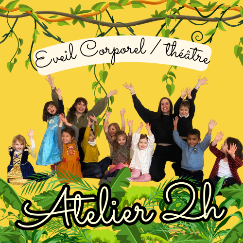 _Atelier Eveil corporel - Théâtre pour les petits - de 4 à 6 ans - atelier de 2h - Paris 9ème